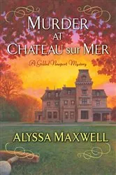 Book cover of Murder at Chateau sur Mer by Alyssa Maxwell