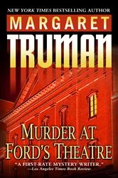 Book cover of Murder at Ford's Theatre by Margaret Truman