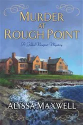 Book cover of Murder at Rough Point by Alyssa Maxwell