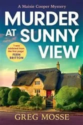 Book cover of Murder at Sunny View by Greg Mosse