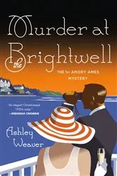 Book cover of Murder at the Brightwell by Ashley Weaver