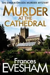 Book cover of Murder at the Cathedral by Frances Evesham