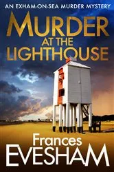 Book cover of Murder At the Lighthouse by Frances Evesham