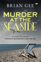Book cover of Murder at the Seaside by Brian Gee