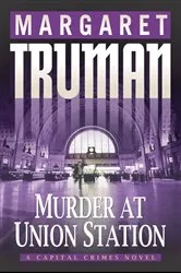 Book cover of Murder at Union Station by Margaret Truman