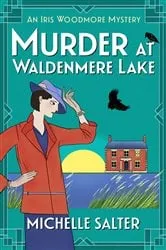 Book cover of Murder at Waldenmere Lake by Michelle Salter