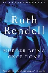 Book cover of Murder Being Once Done by Ruth Rendell