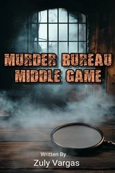 Book cover of Murder Bureau Middle Game by Zuly Vargas