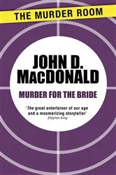 Book cover of Murder for the Bride by John D. MacDonald