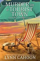Book cover of Murder in a Tourist Town by Lynn Cahoon