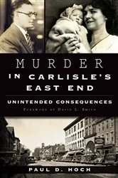 Book cover of Murder in Carlisle's East End by Paul D. Hoch