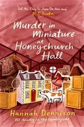 Book cover of Murder in Miniature at Honeychurch Hall by Hannah Dennison