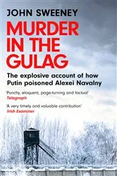 Book cover of Murder in the Gulag by John Sweeney