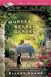 Book cover of Murder in the Secret Garden by Ellery Adams