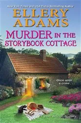 Book cover of Murder in the Storybook Cottage by Ellery Adams