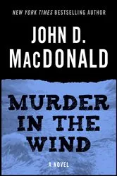 Book cover of Murder in the Wind by John D. MacDonald