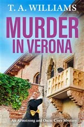 Book cover of Murder in Verona by T A Williams