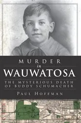 Book cover of Murder in Wauwatosa by Paul Hoffman
