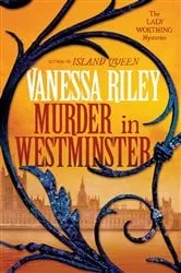 Book cover of Murder in Westminster by Vanessa Riley