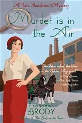 Book cover of Murder is in the Air by Frances Brody