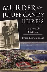 Book cover of Murder of the Jujube Candy Heiress by Taylor Baldwin Kiland