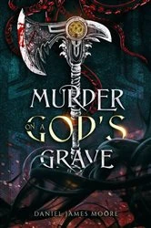 Book cover of Murder On A God's Grave by Moore, Daniel, James