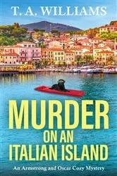 Book cover of Murder on an Italian Island by T A Williams
