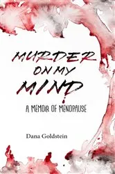 Book cover of Murder on my Mind by Dana Goldstein