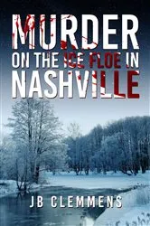 Book cover of Murder on the Ice Floe in Nashville by Clemmens, JB ,