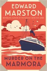 Book cover of Murder on the Marmora by Edward Marston