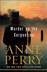 Book cover of Murder on the Serpentine by Anne Perry