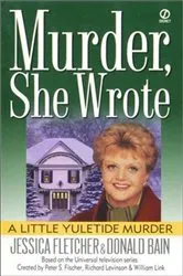 Book cover of Murder, She Wrote: A Little Yuletide Murder by Jessica Fletcher