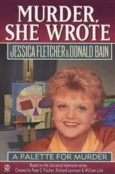 Book cover of Murder, She Wrote: A Palette for Murder by Jessica Fletcher