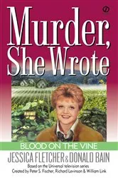 Book cover of Murder, She Wrote: Blood on the Vine by Jessica Fletcher