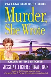 Book cover of Murder, She Wrote: Killer in the Kitchen by Unknown