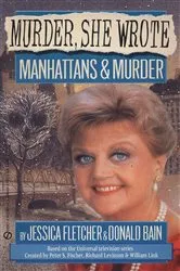 Book cover of Murder, She Wrote: Manhattans & Murder by Jessica Fletcher