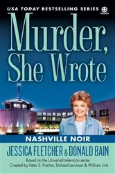Book cover of Murder, She Wrote: Nashville Noir by Jessica Fletcher