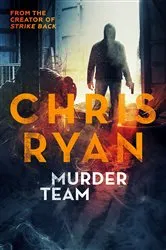 Book cover of Murder Team by Chris Ryan