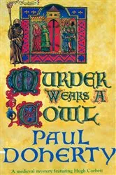 Book cover of Murder Wears a Cowl (Hugh Corbett Mysteries, Book 6) by Unknown