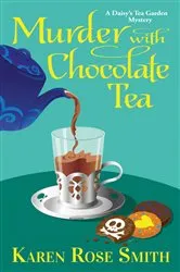 Book cover of Murder with Chocolate Tea by Karen Rose Smith