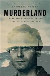 Book cover of Murderland by Caroline Fraser