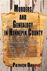 Book cover of Murders and Genealogy in Hennepin County by Patrick Day