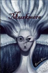 Book cover of Murkmere by Patricia Elliott