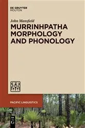 Book cover of Murrinhpatha Morphology and Phonology by John Mansfield
