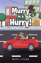 Book cover of Murry in a Hurry! by Misti Lyles