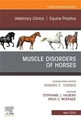 Book cover of Muscle Disorders of Horses, An Issue of Veterinary Clinics of North America: Equine Practice by Valberg DVM, PhD, DACVIM, DACVSMR., Stephanie