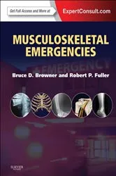 Book cover of Musculoskeletal Emergencies E-Book by Browner MD, MHCM, FACS, FAOA, Bruce D.