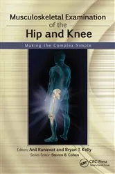 Book cover of Musculoskeletal Examination of the Hip and Knee by Anil Ranawat