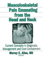 Book cover of Musculoskeletal Pain Emanating From the Head and Neck by Irwin J Russell