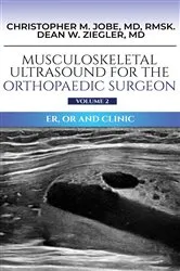 Book cover of Musculoskeletal Ultrasound for the Orthopaedic Surgeon OR, ER and Clinic, Volume 2 by Christopher M Jobe